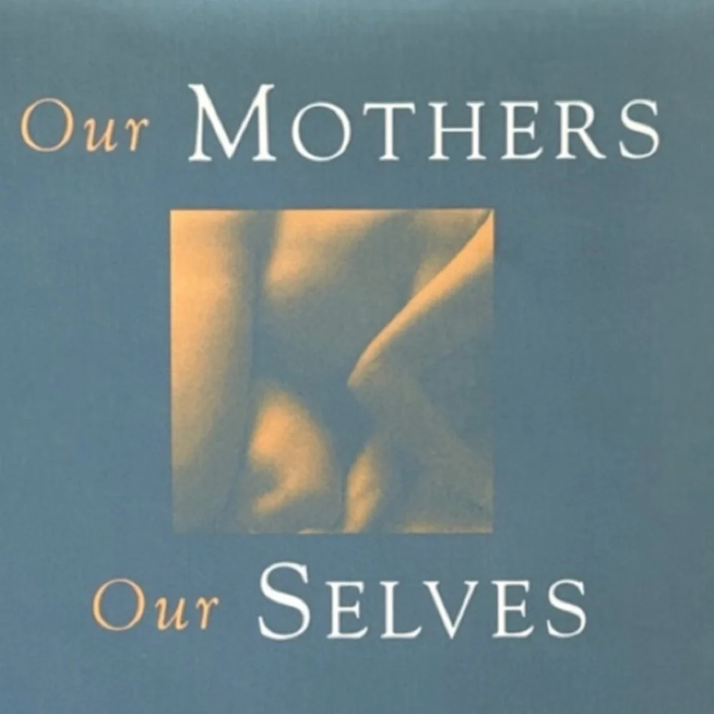 Our Mother, Our Selves Hardcover Book